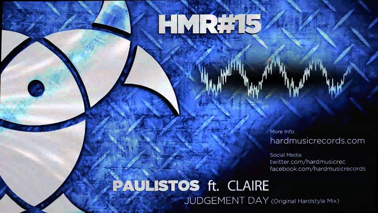 Paulistos ft Claire - Judgement Day (Original Hardstyle Mix) - Hard Music Records - HMR015