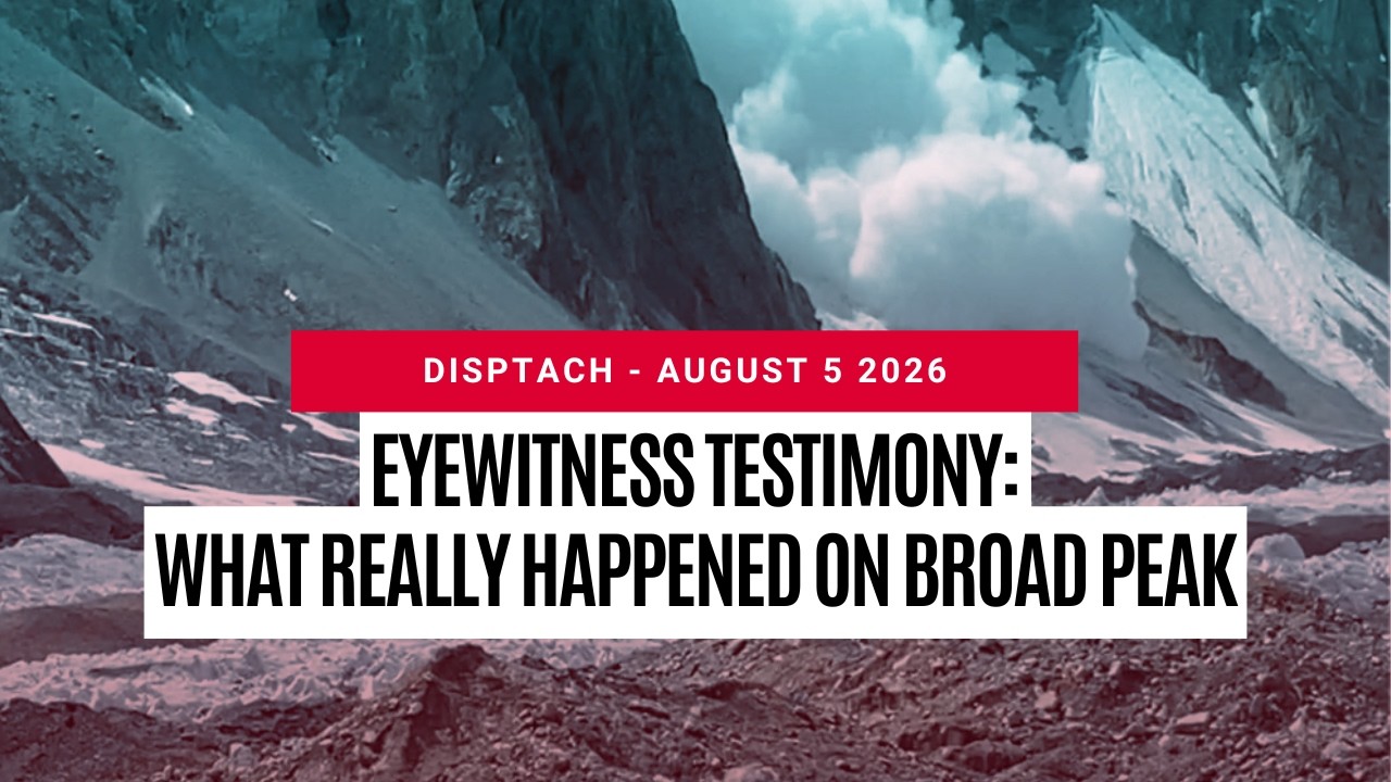 Eyewitness Testimony: What Really Happened On Broad Peak