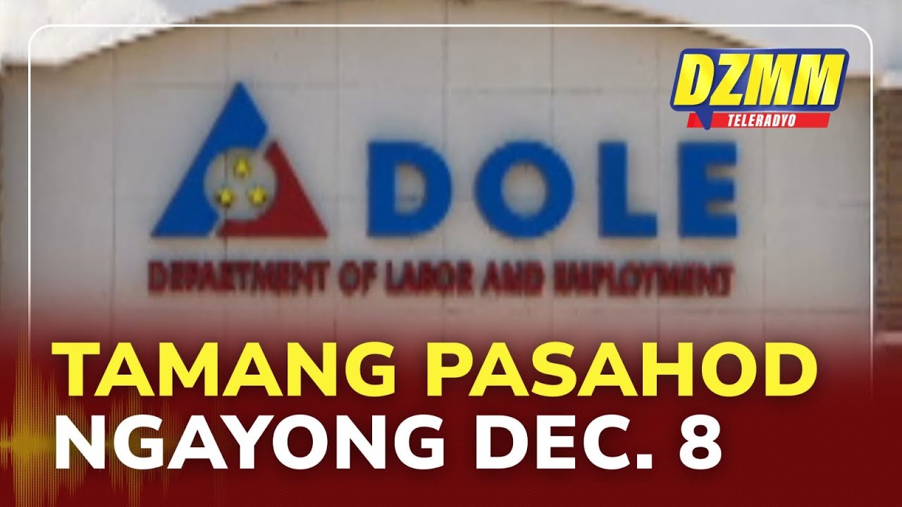 DOLE reminds proper pay rules for December 8 | DZMM Teleradyo (08 December 2025)