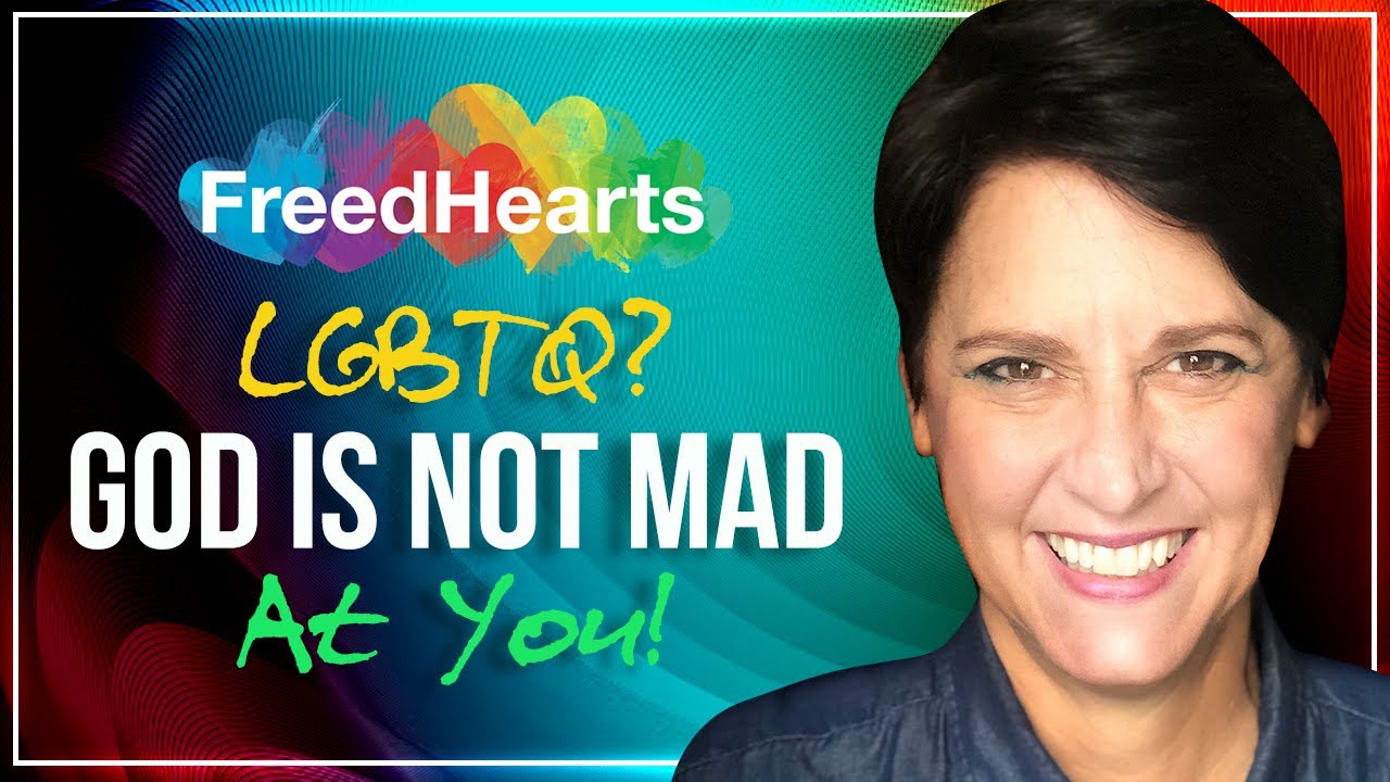 LGBTQ? God is NOT Mad at You!