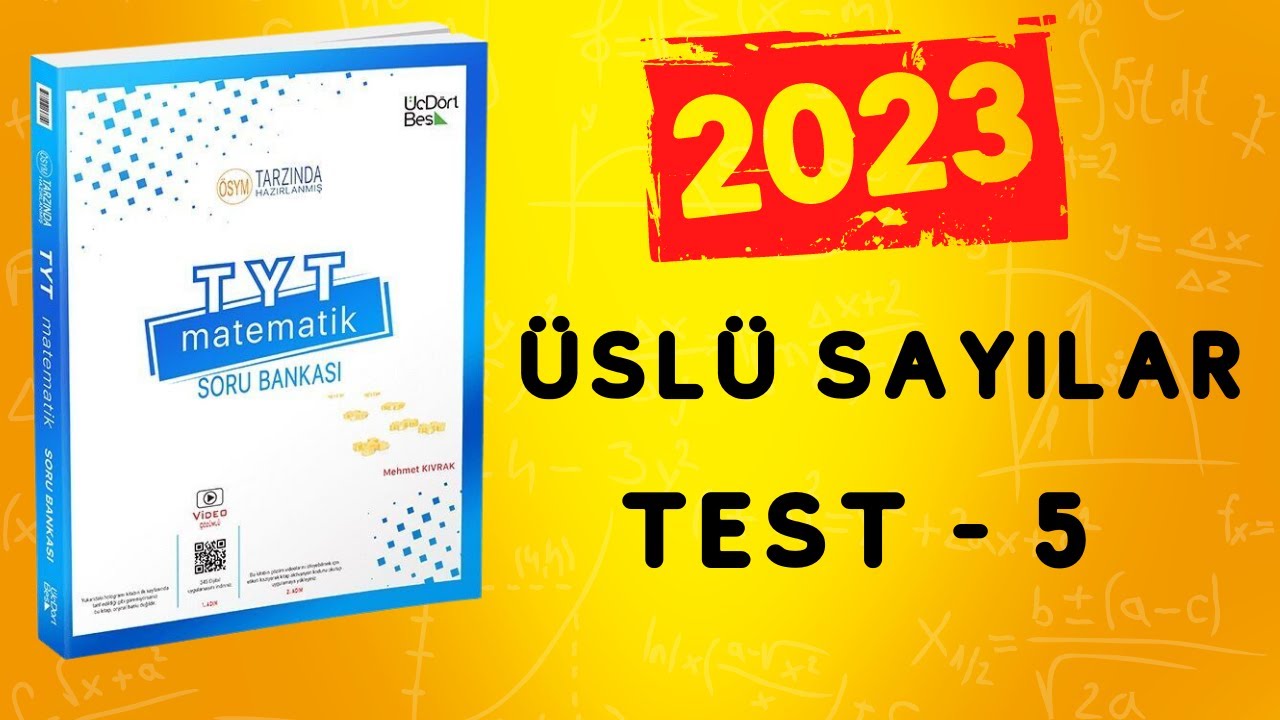 2023 | 345 TYT MATEMATİK SORU BANKASI ÇÖZÜMLERİ | ÜSLÜ SAYILAR TEST 5