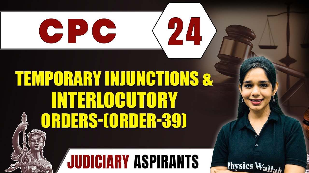 CPC 24 | Temporary Injunction And Interlocutory Orders - (ORDER-39) | Major Law | Judiciary Exam