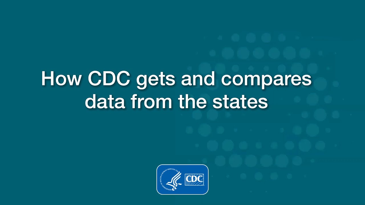 How CDC gets and compares data from the states