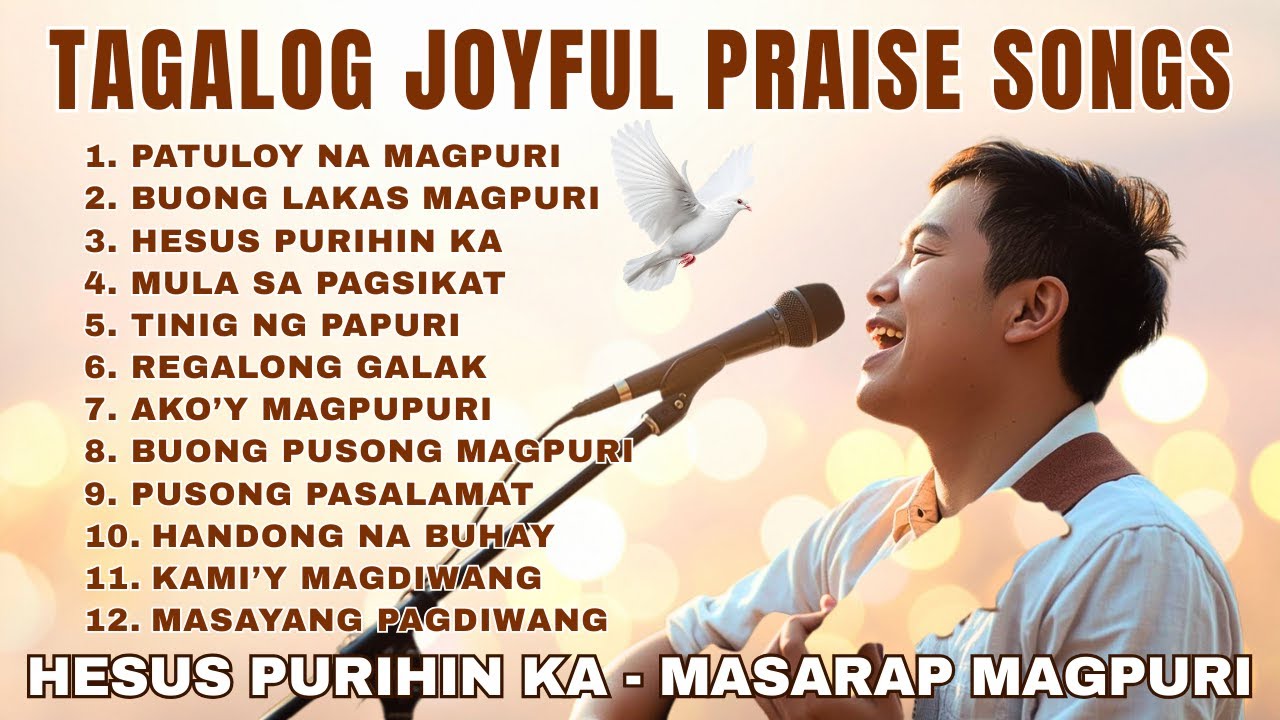 Nonstop Joyful Praise Christian Music Playlist | Tagalog Praise & Worship Songs | Ps. Alberto Rendon