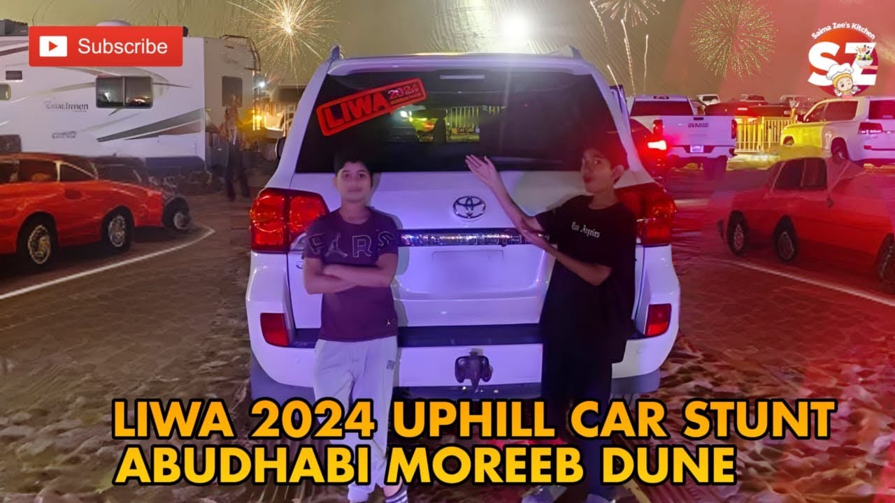 Liwa 2024 Uphill Car Stunt Abudhabi Moreeb Dune by Saima Zee’s kitchen.