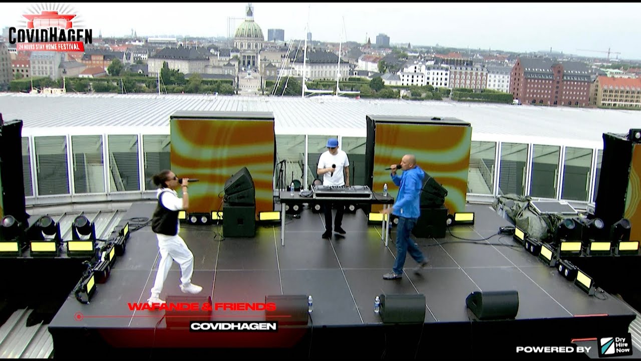 Wafande, Kaka & Pharfar - COVIDHAGEN FESTIVAL 2020