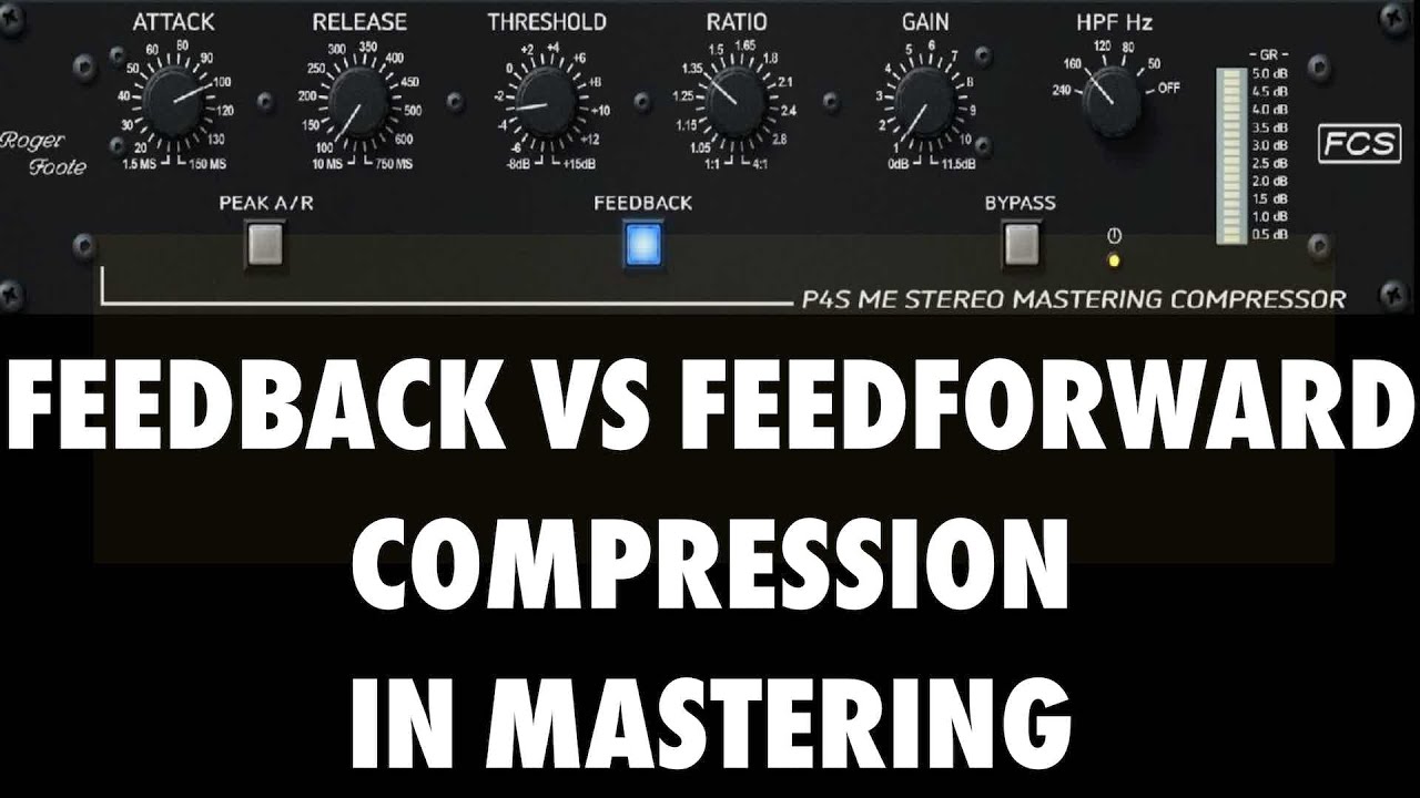 Feed-back vs Feed-forward compression in mastering