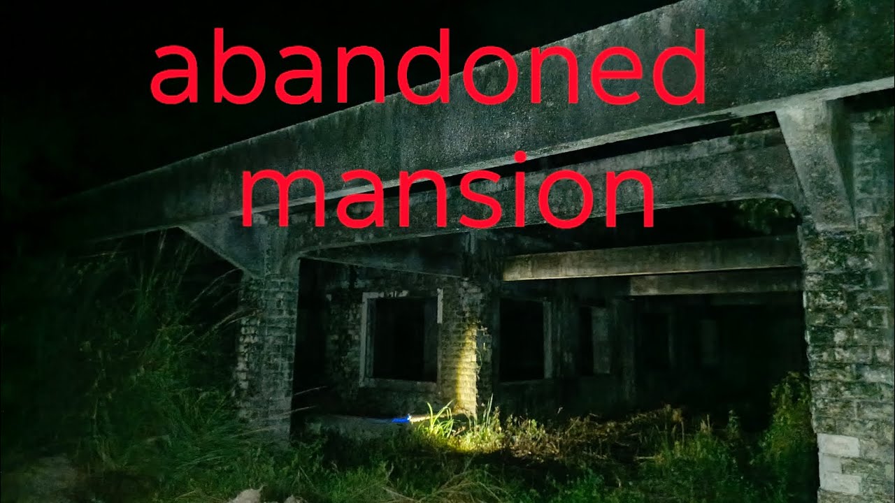 Abandoned mansion