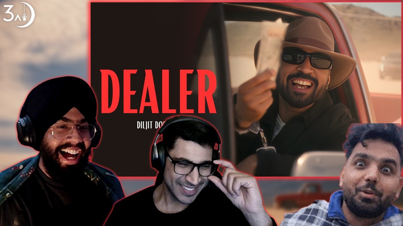 DEALER - DILJIT DOSANJH | 3AM BREAKDOWN REACTION