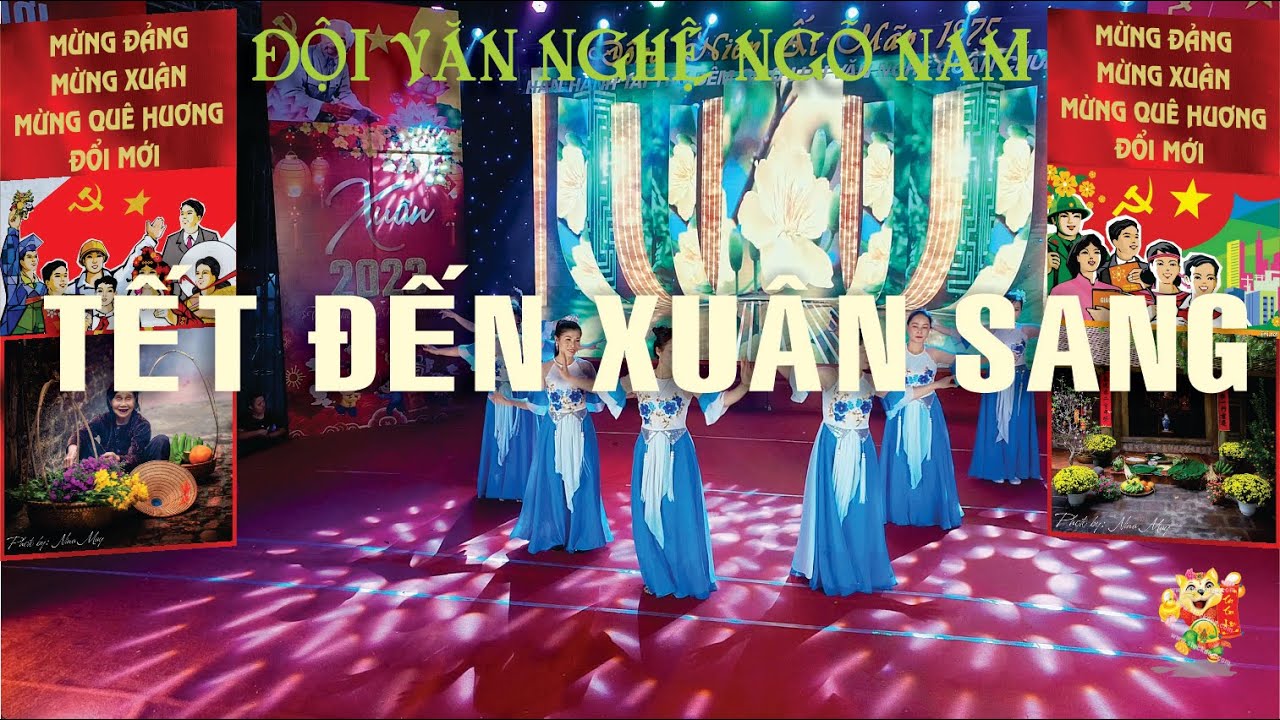 Tết đến xuân sang | Đội văn nghệ Ngõ Nam Châu Phong