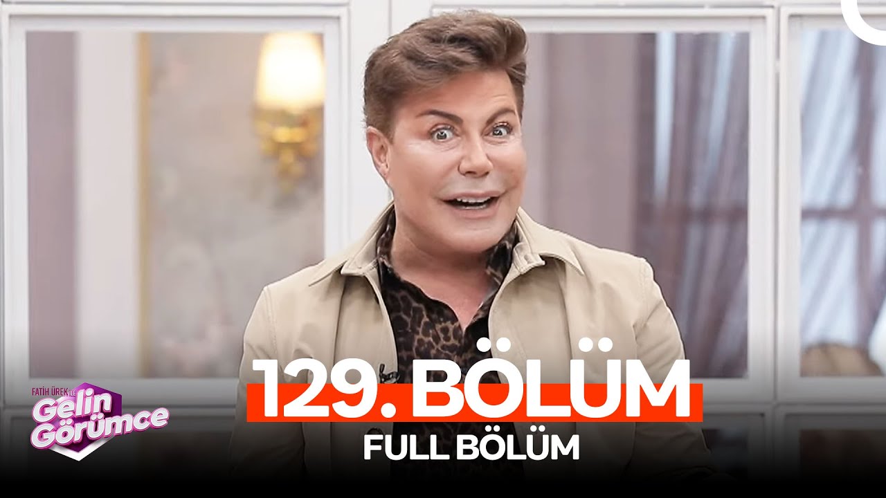 Fatih Ürek ile Gelin Görümce 129. Bölüm