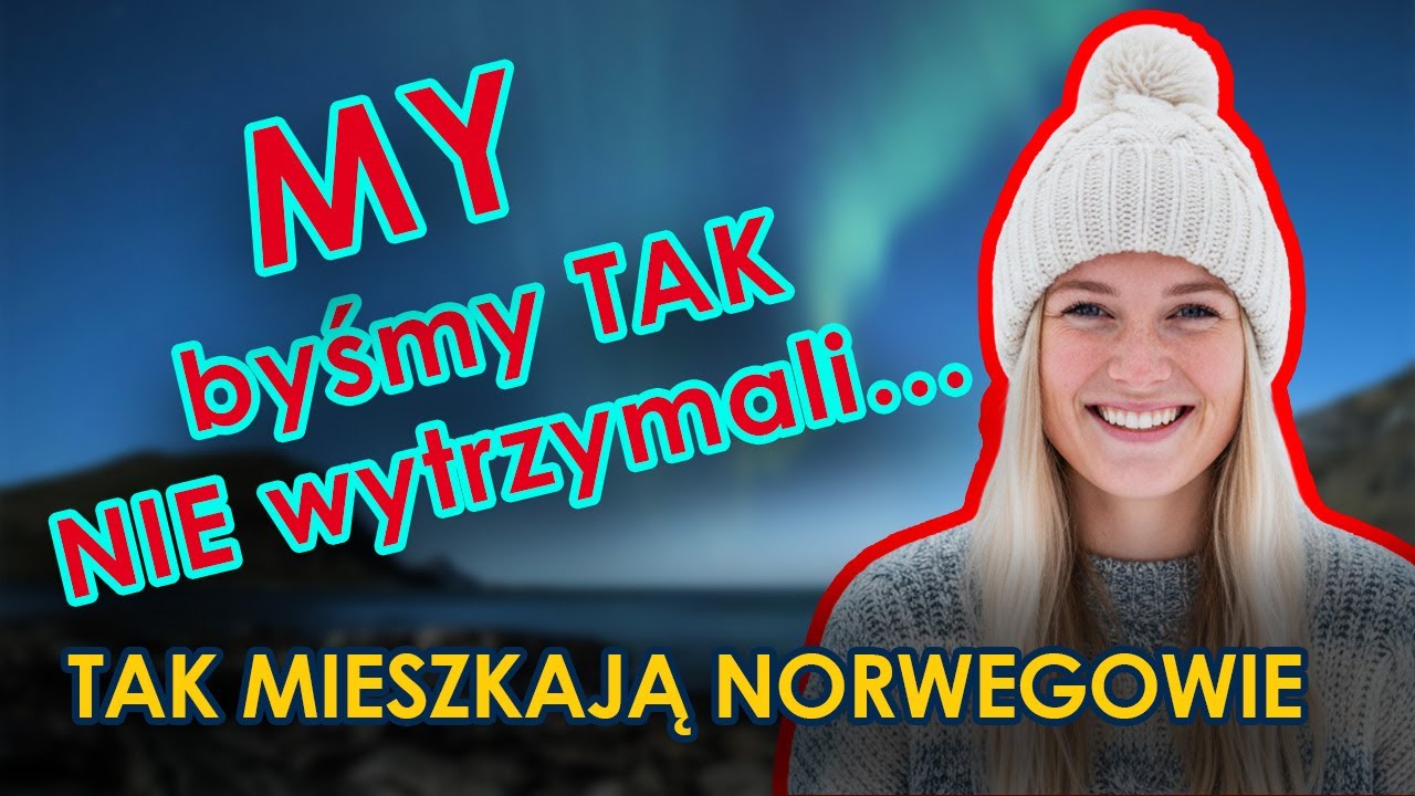 TEN NORWESKI STYL JEST PIĘKNY… ale ma swoją cenę. Jak mieszkają Norwegowie?