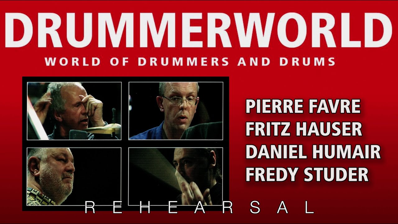 Drums Only: FOUR IN TIME: Fredy Studer - Pierre Favre - Fritz Hauser - Daniel Humair: REHEARSAL