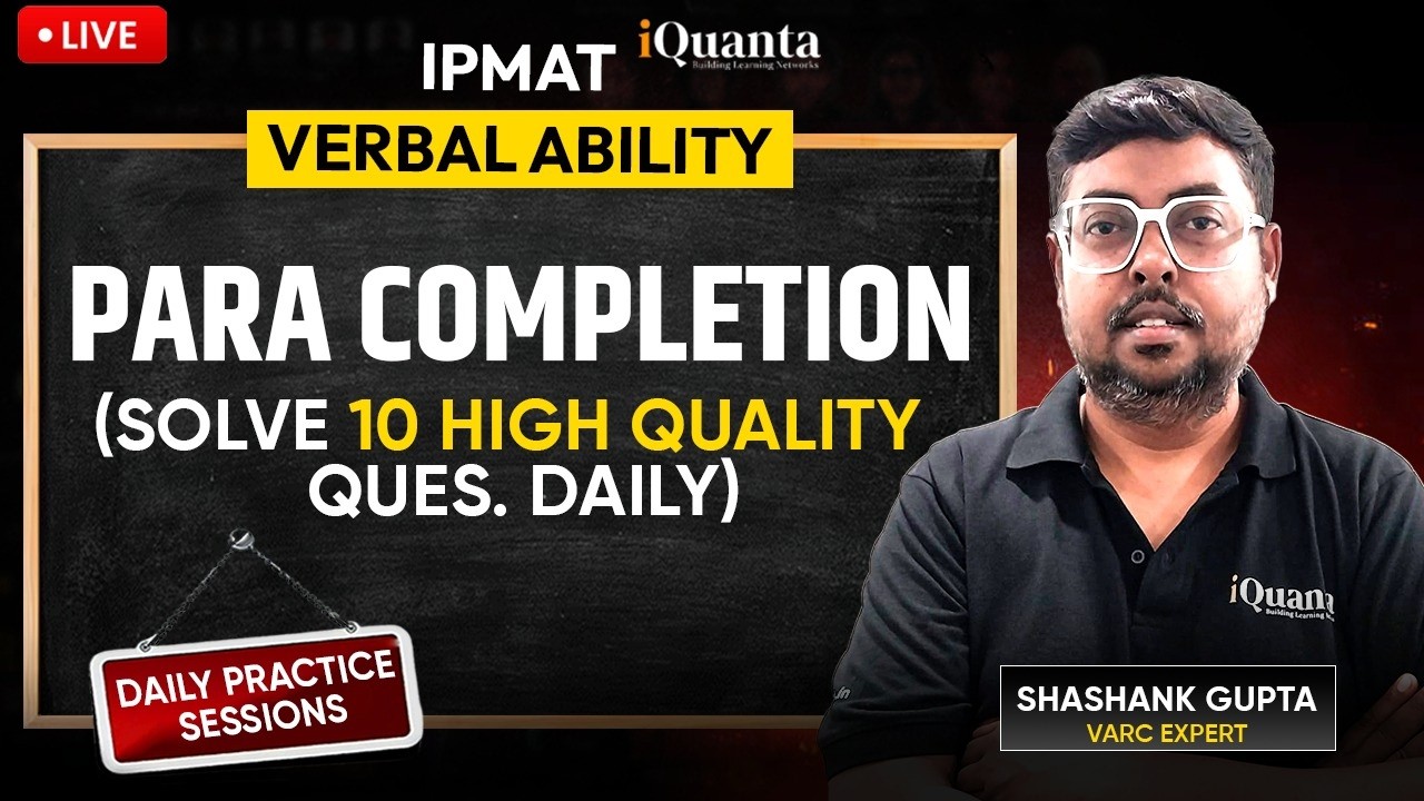 IPMAT Daily Practice Series by iQuanta |  Verbal Ability |  Para Completion