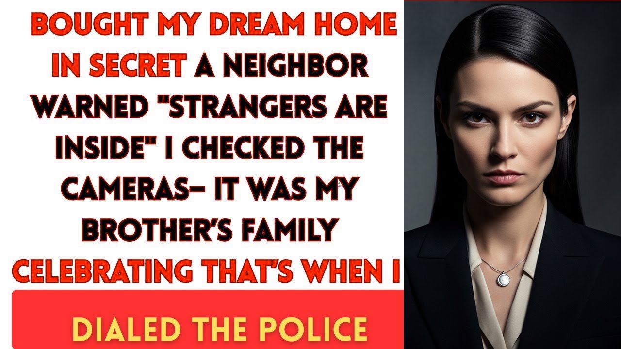 “I BOUGHT My DREAM HOUSE in Secret  A Neighbor Warned ‘STRANGERS Are Inside’… I Checked The Cameras