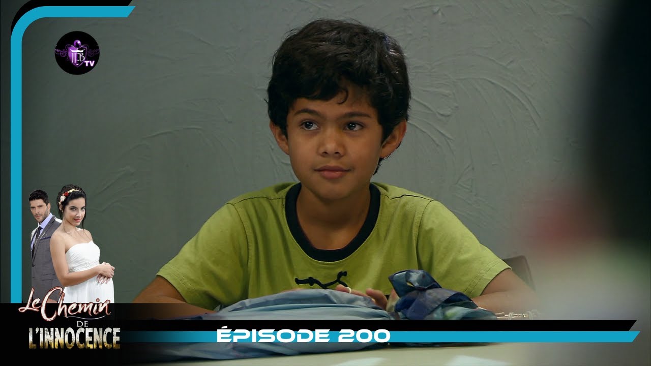 LE CHEMIN DE L'INNOCENCE Episode 200 en Français