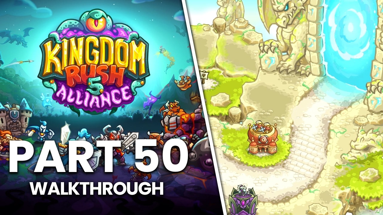 Kingdom Rush 5: Alliance - Part 50 | Complete Dragon's Gate (No Commentary Walkthrough)