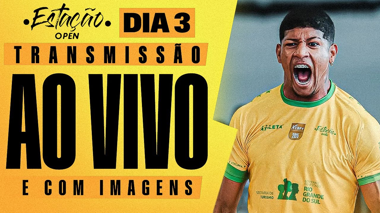 🔴 AO VIVO E COM IMAGENS | DIA 3 DO ESTAÇÃO OPEN | O MELHOR DO FUTEVÔLEI