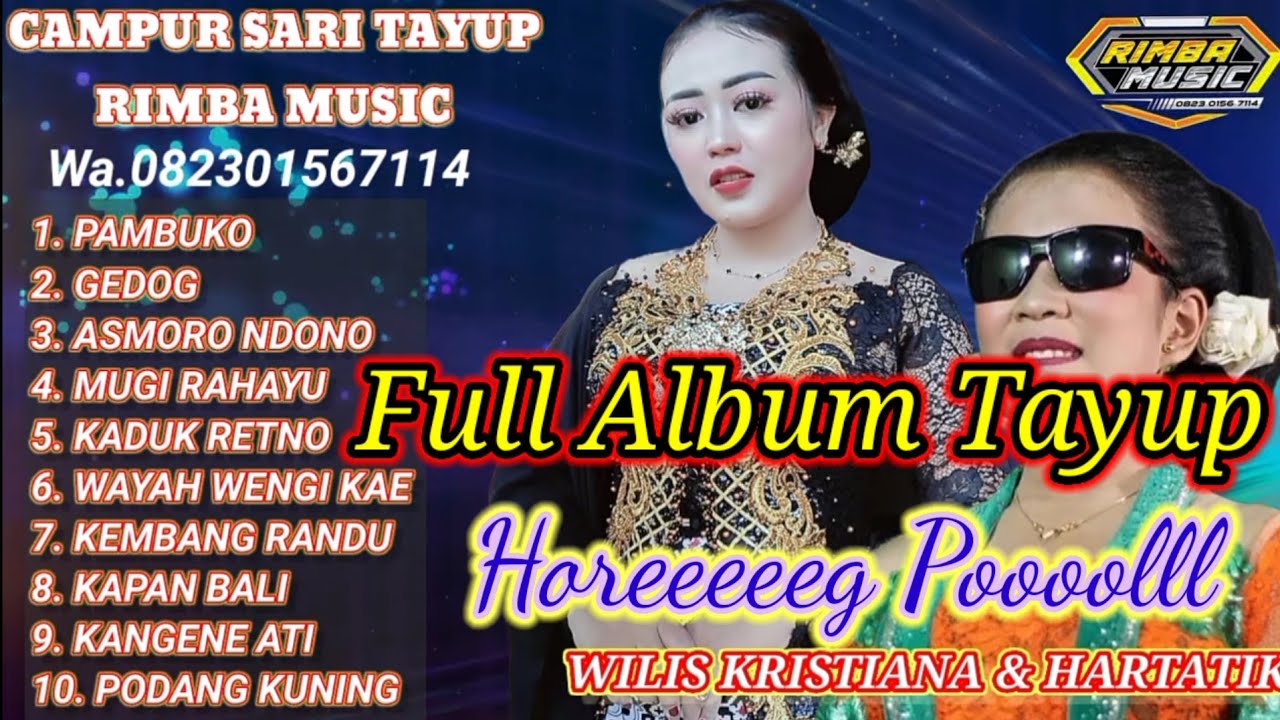 CAMPUR SARI TAYUP JOOOS TERBARU RIMBA MUSIC TANGKIL SPESIAL BINTANG TAMU WILIS KRISTIANA & HARTATIK.