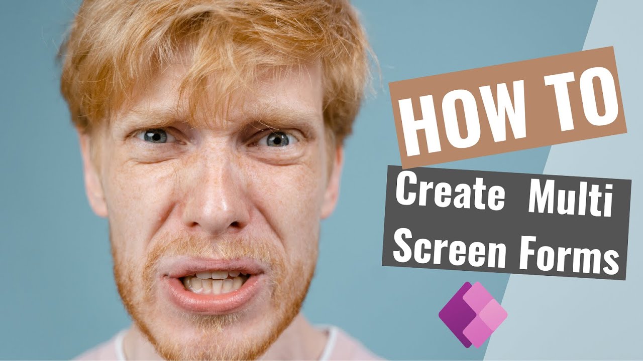 Create Multiple Screen Forms - MS Power Apps