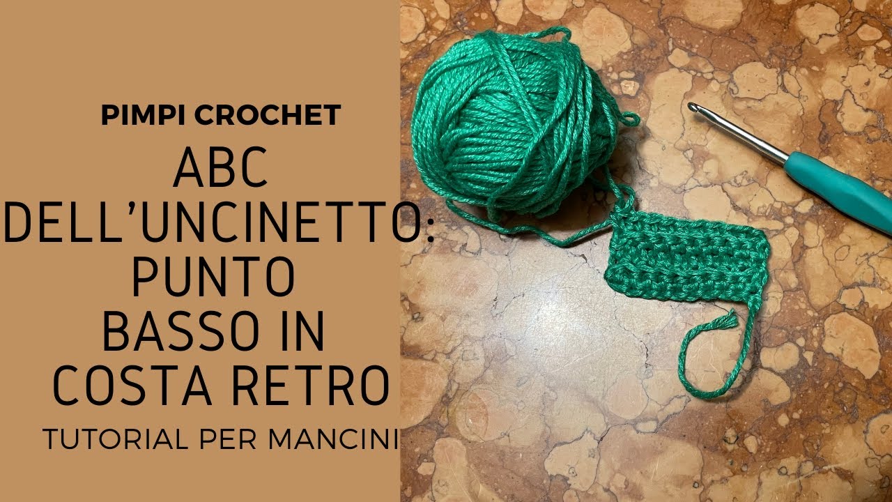 Abc dell'uncinetto|Punto basso in costa retro|Tutorial per mancini| |PimpiCrochet|