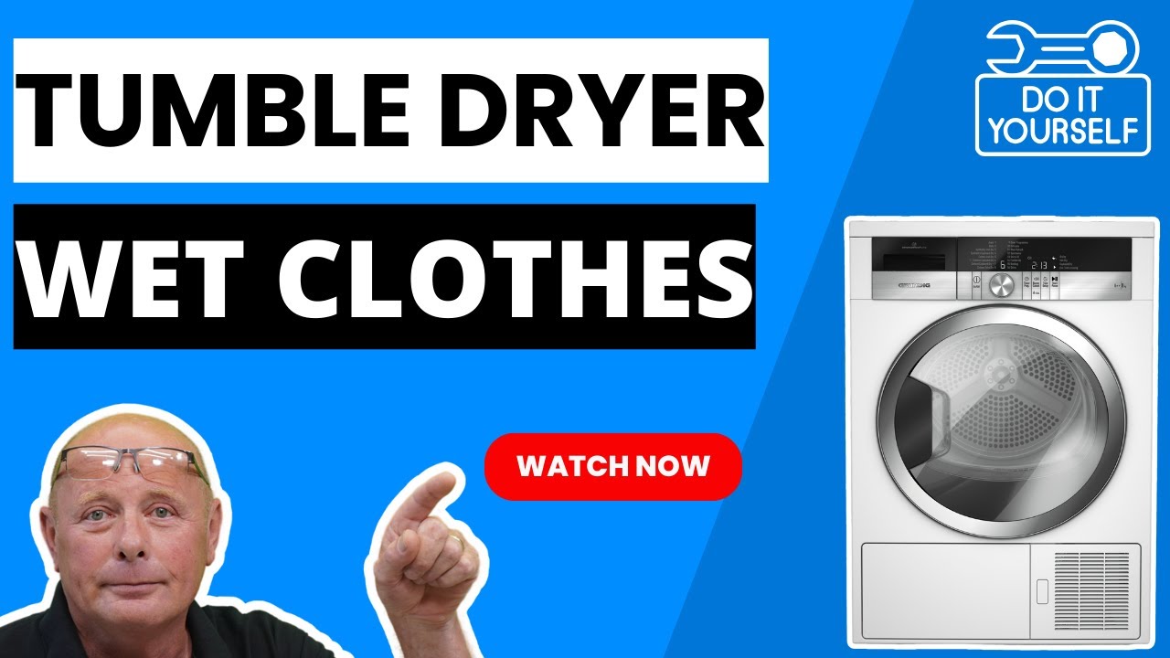 Grundig GTN38250HGCW Heat Pump Tumble Dryer Wet Clothes - Tumble Dryer Troubleshooting Repair Guide
