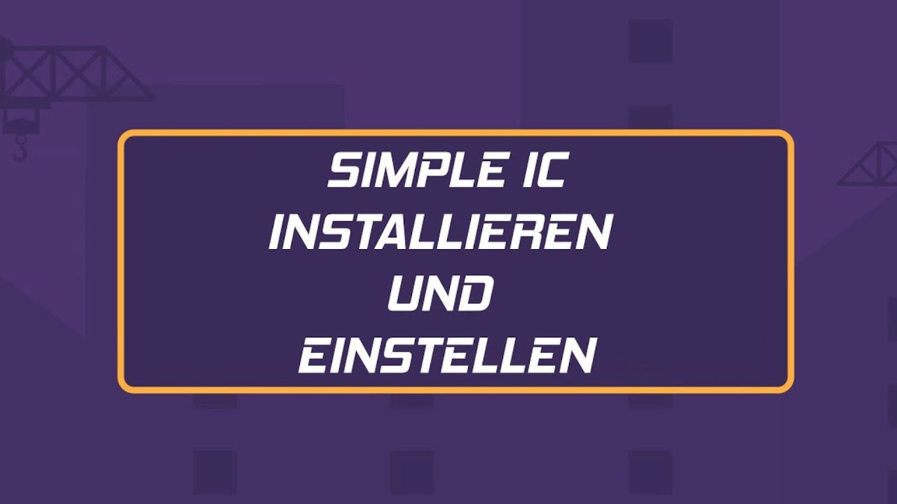 LS19 - Installation von Simple IC & Einstellungen! So geht es! 🚧 Baustellenmods.de 🚧