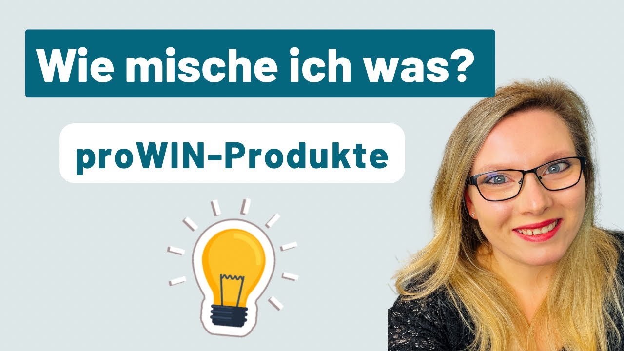 proWIN-Produkte - Wie mischt man was?