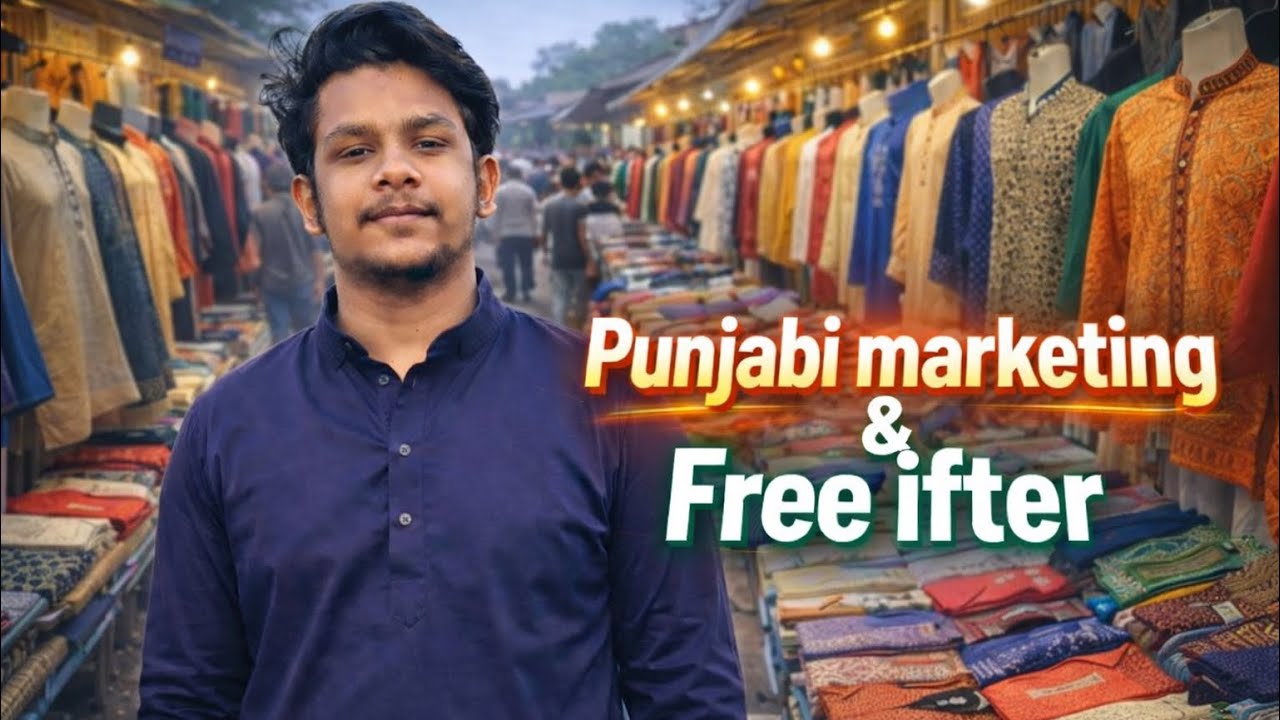 Crazy Punjabi Market Shopping 😲 | Free Iftar at National Mosque | Ramadan Vlog BD৷ 