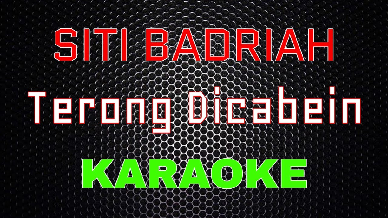 Siti Badriah - Terong Dicabein [Karaoke] | LMusical