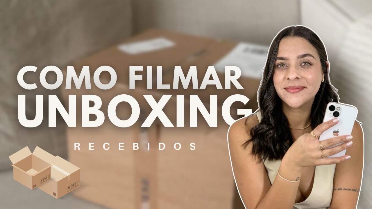 Como gravar vídeo de UNBOXING asmr | Vídeo de recebidos UGC