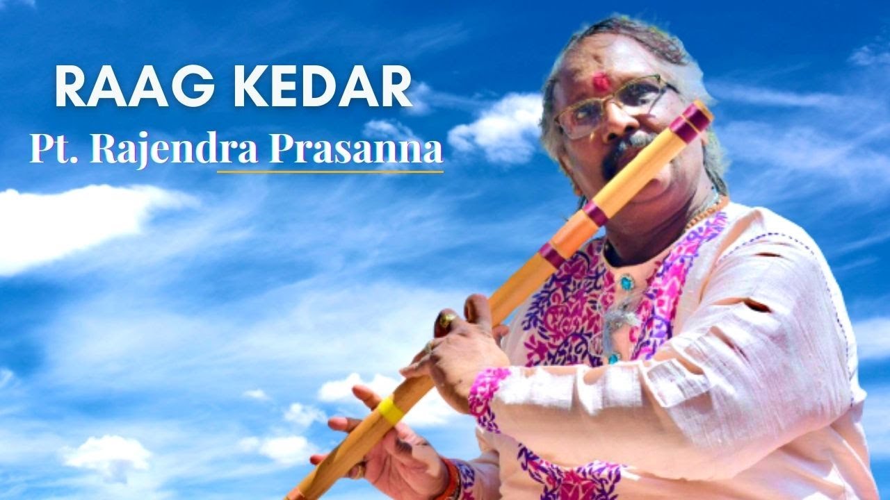Raag Kedar on Flute by Pt. Rajendra Prasanna