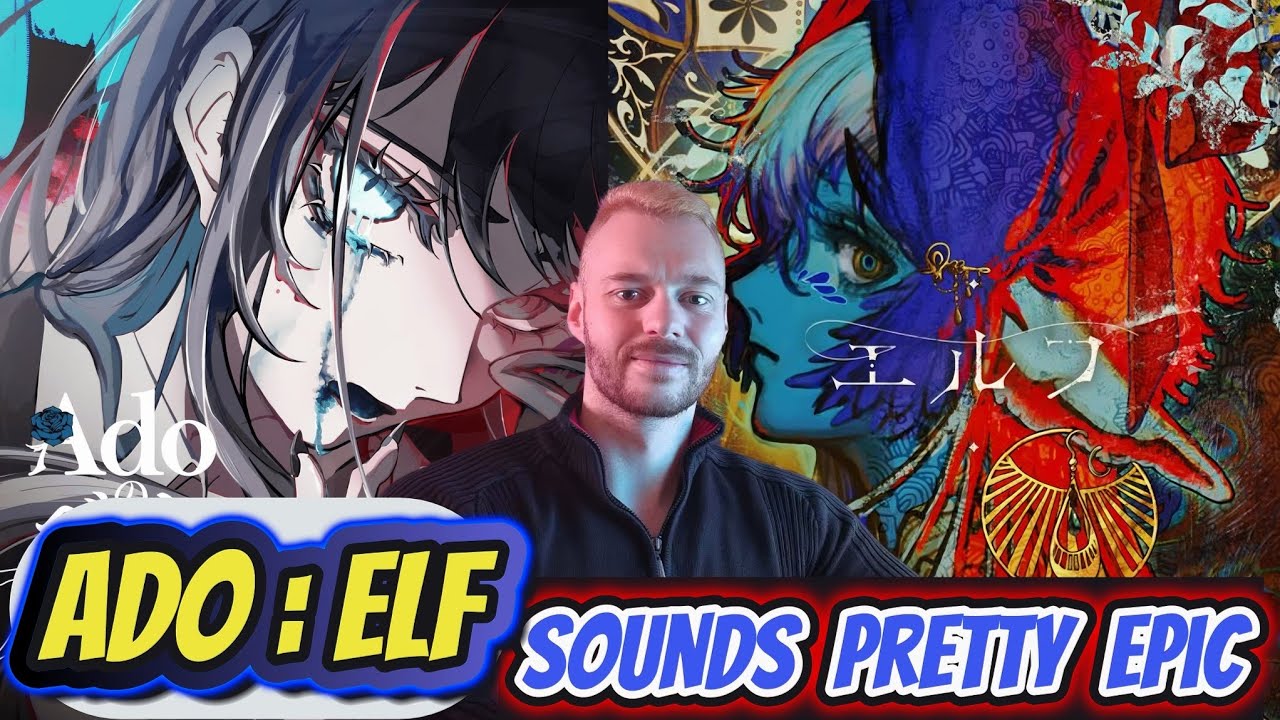 FIRST reaction to Ado: Elf