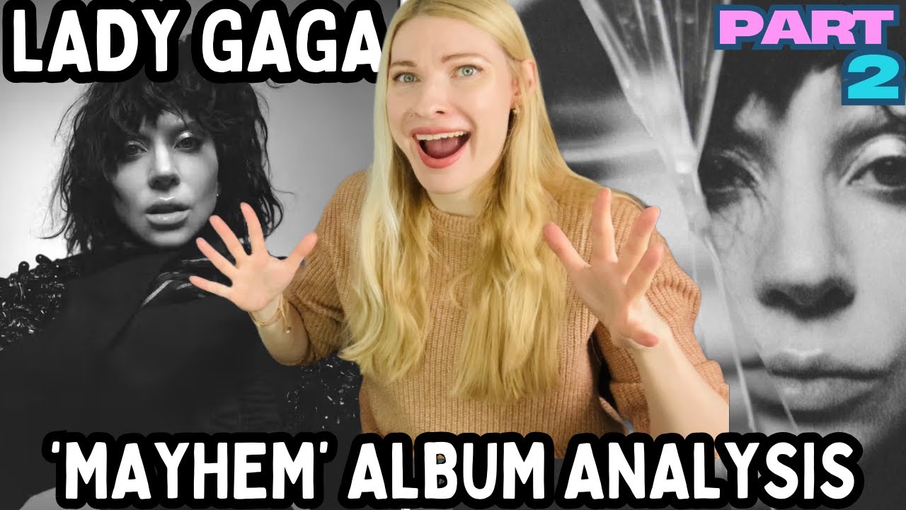 Реакция преподавателя вокала: подробный анализ альбома LADY GAGA «Mayhem» [часть 2]