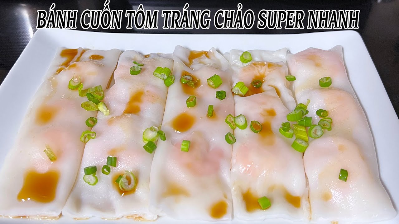 Bánh Cuốn Dimsum Tôm Tráng Chảo - Pan Shrimp Rice Noodles Rolls