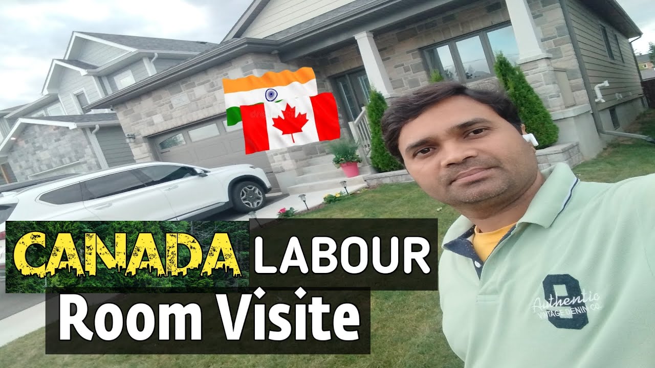 Canada Labour Room Visite !! Indian Labour in Canada।। Canada Labour Job