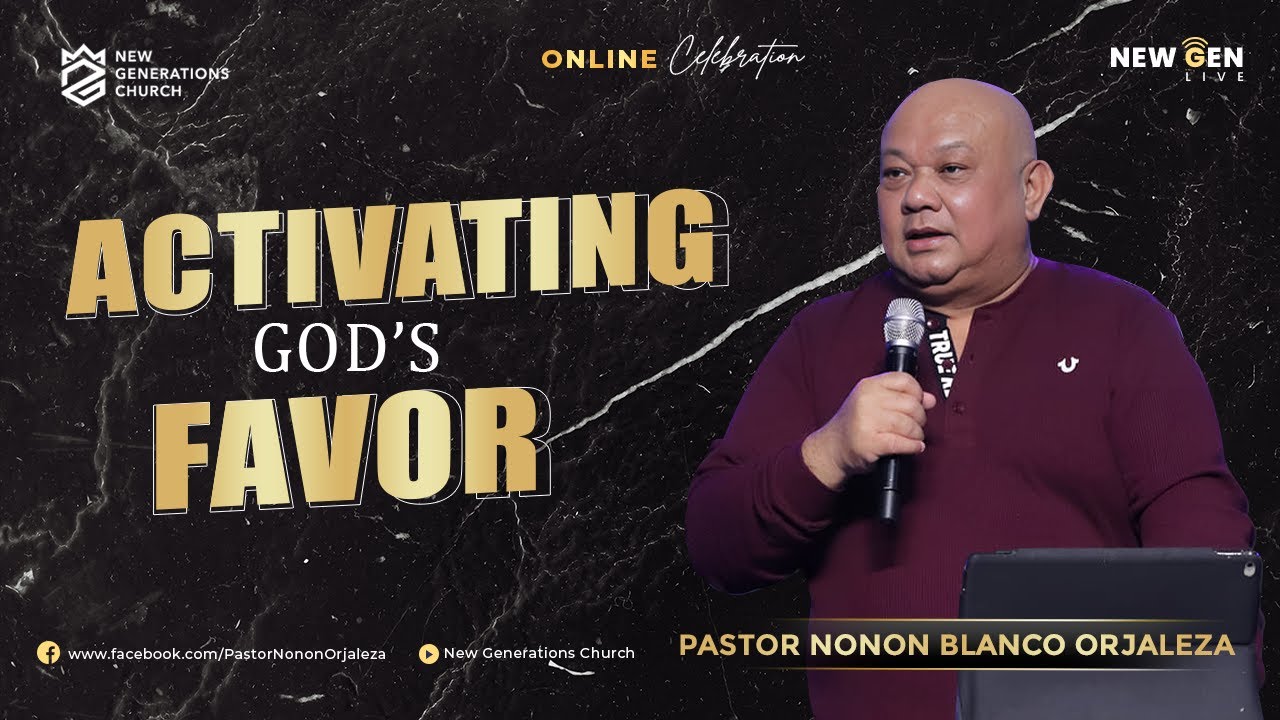 Активация Божьей благосклонности | Пс. Нонон Бланко Орхалеза