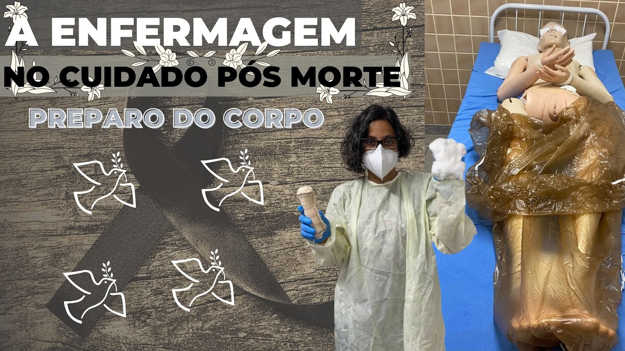 A Enfermagem no Pós-Morte: Preparo e Cuidado do Corpo