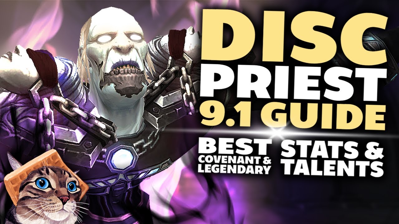 Discipline Priest Guide for Mythic+  [Shadowlands 9.1]