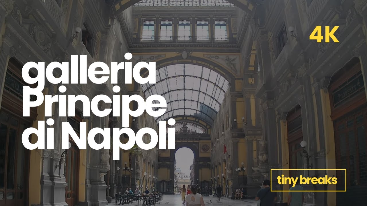 Galleria Principe di Napoli | 4k walk | Tiny Breaks