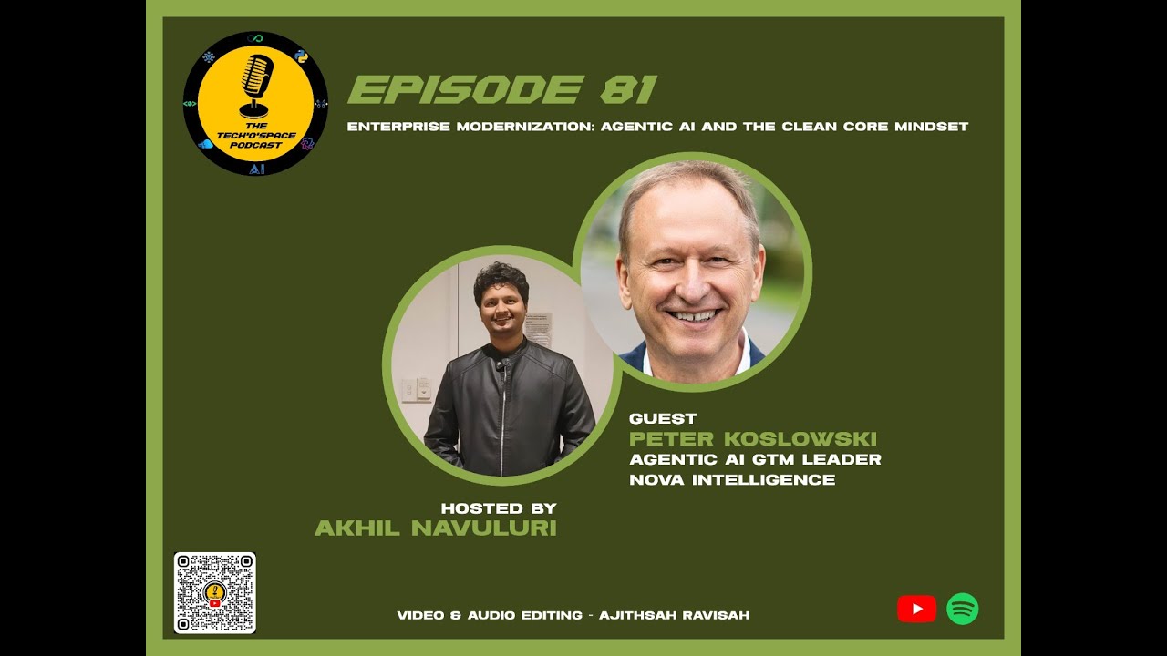 The Tech’o’Space Podcast Ep 81 - Enterprise Modernization: Agentic AI and the Clean Core Mindset