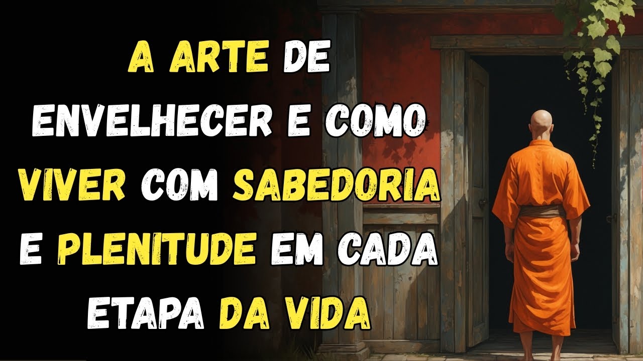 A Arte de Envelhecer: Como Viver com Sabedoria e Plenitude em Cada Etapa da Vida