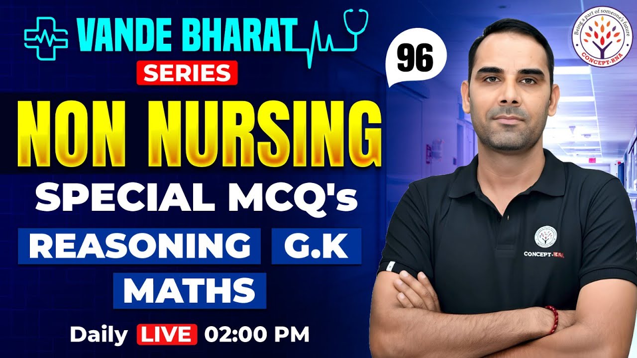 Non-Nursing Classes | Reasoning, GK, Maths | Vande Bharat Series #96 | Mahesh sir | CONCEPT RNA