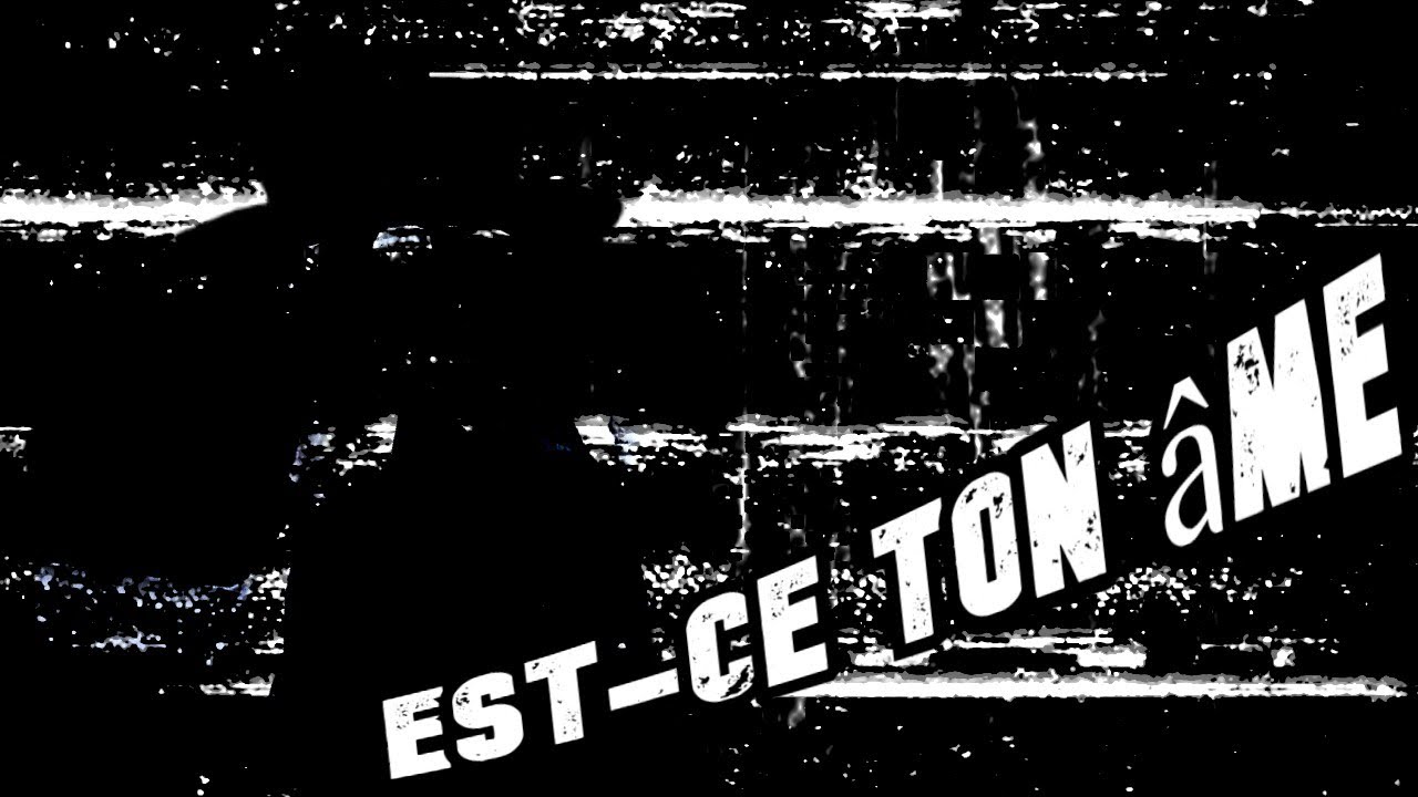 Est-ce ton âme WITH LYRICS (read description)