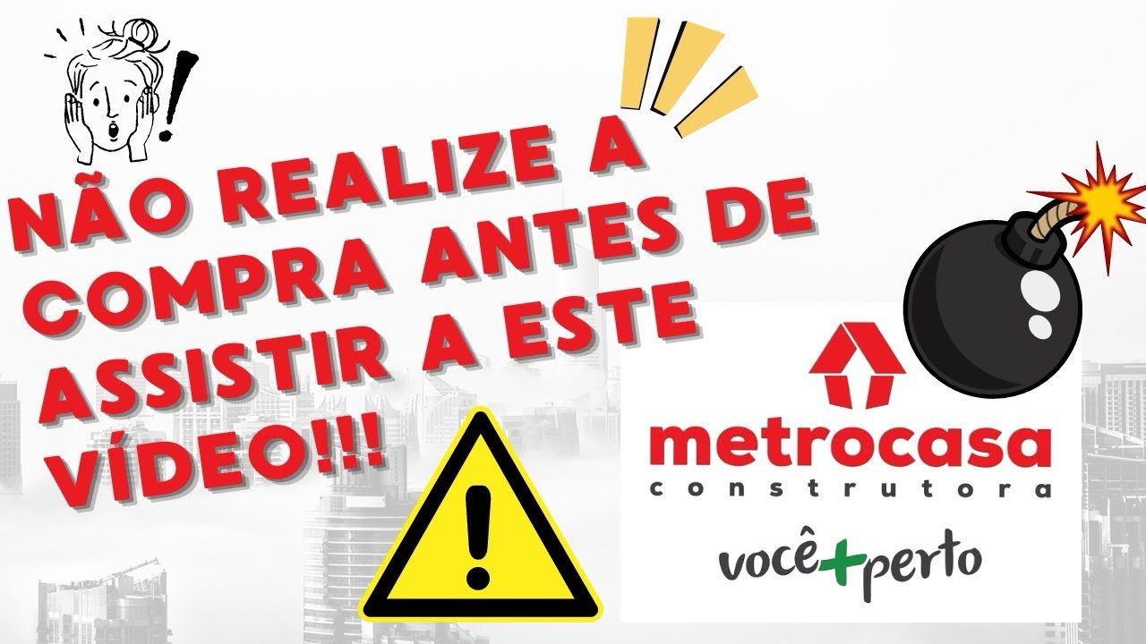 N&Atilde;O COMPRE COM A METROCASA antes de ver esse v&iacute;deo!!!