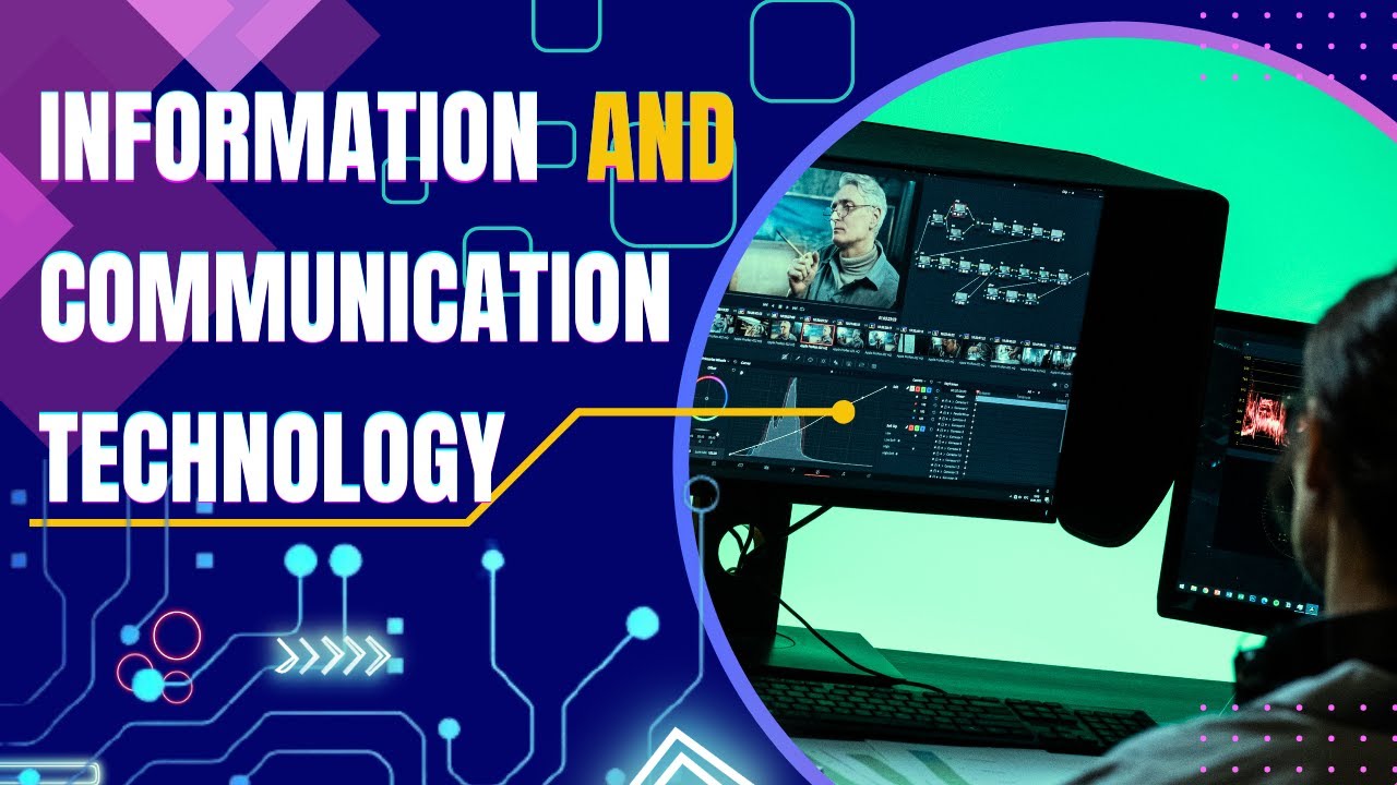 Information and Communication Technology