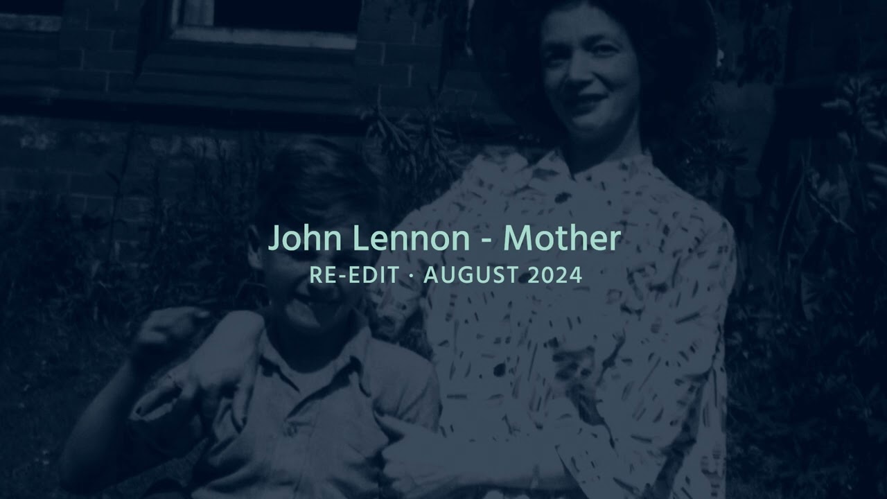 John Lennon - Mother - Re-edit by TNPB (The Normal Position Band)