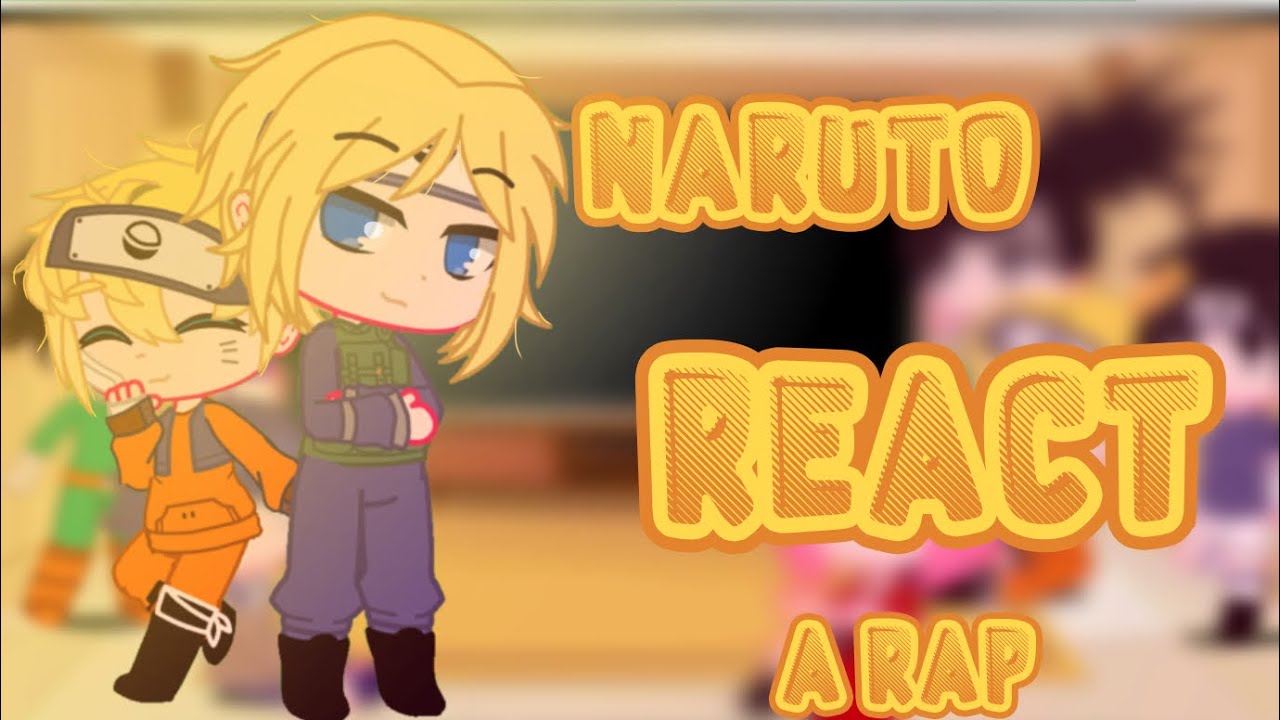 Naruto React a rap “a canção de pai e filho”GC-Caau