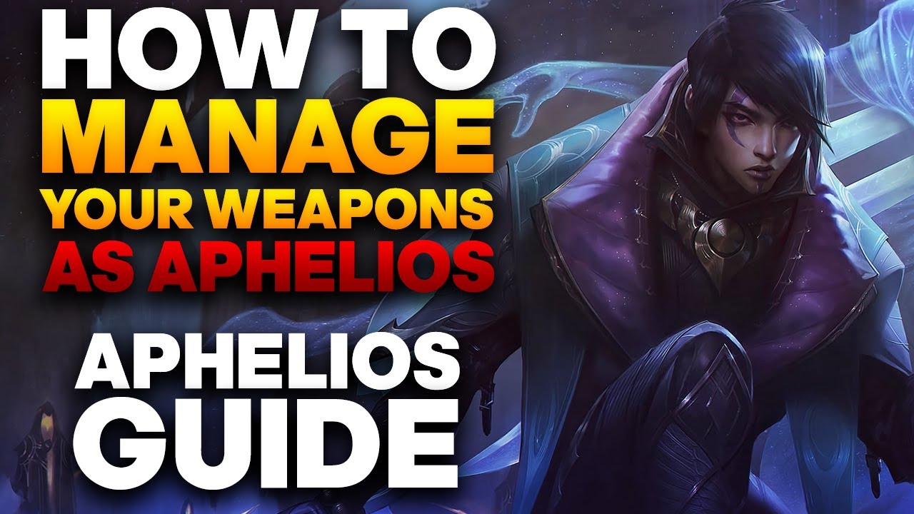 HOW TO MANAGE YOUR WEAPONS AS APHELIOS! Aphelios Weapons Management Guide | League of Legends
