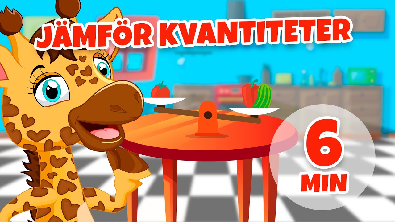 Jämför kvantiteter - 6 min Giramille | Barnvisor och sånger för barn
